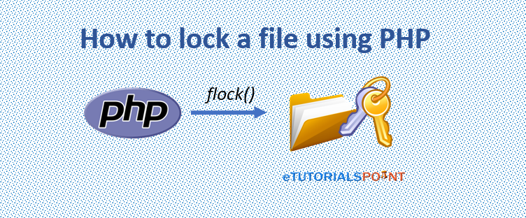 How to lock a file using PHP