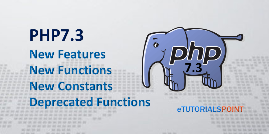 PHP7.3 New Features and Deprecated Functions