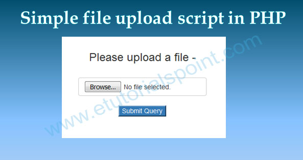 Simple File Upload Script in PHP