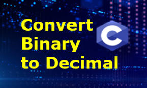Binary to decimal C program