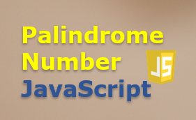 Palindrome number in JavaScript
